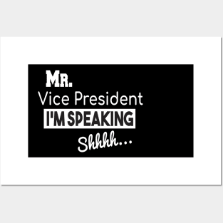 Mr. Vice President I'm SPEAKING, VP Debate, Funny Quote Posters and Art